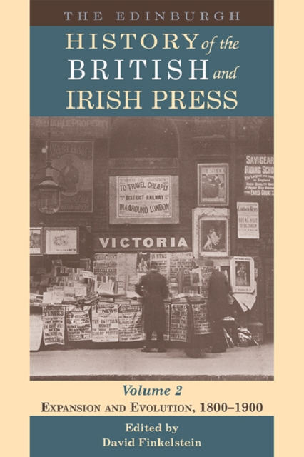 The Edinburgh History of the British and Irish Press