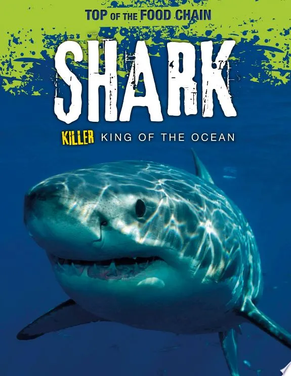 Shark : Killer King of the Ocean