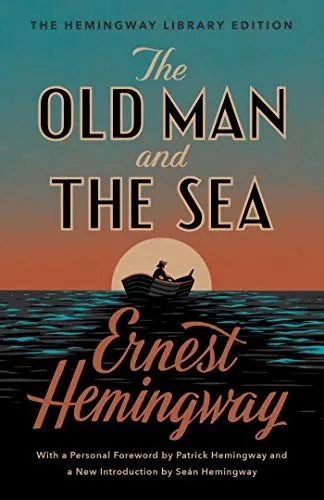 The Old Man and the Sea : The Hemingway Library Edition