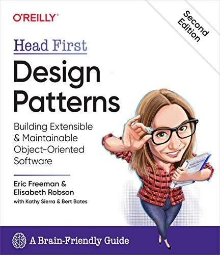 Head First Design Patterns : Building Extensible and Maintainable Object-Oriented Software