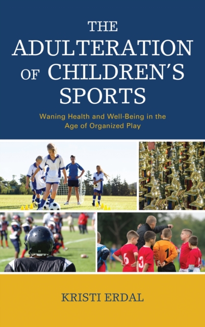 The Adulteration of Children’s Sports