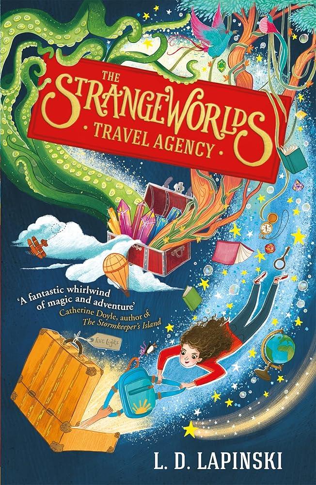 The Strangeworlds Travel Agency : Book 1