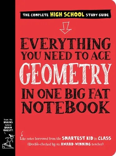 Everything You Need to Ace Geometry in One Big Fat Notebook