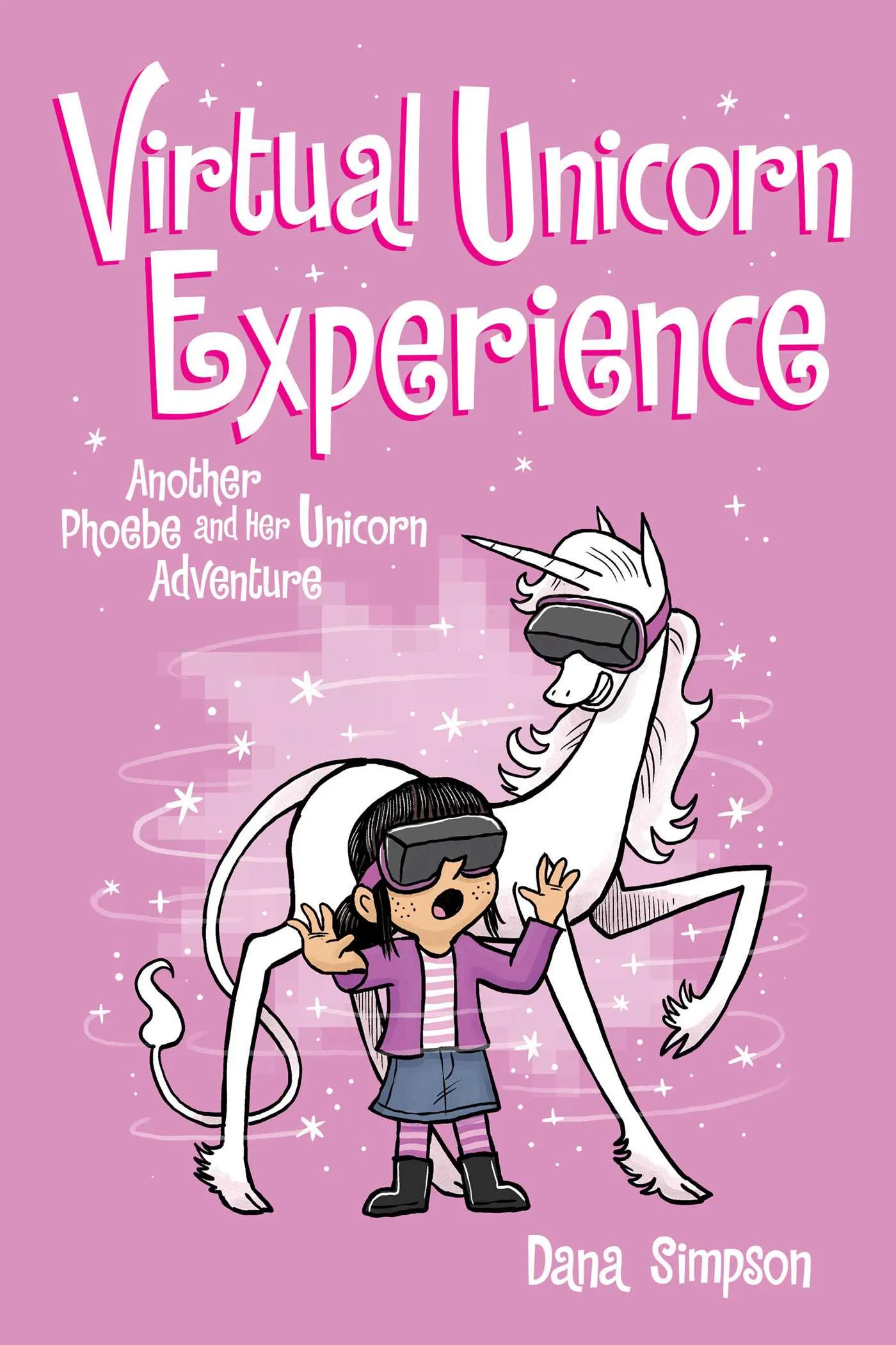 Virtual Unicorn Experience : Another Phoebe and Her Unicorn Adventure Volume 12