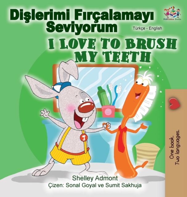 I Love to Brush My Teeth (Turkish English Bilingual Book)
