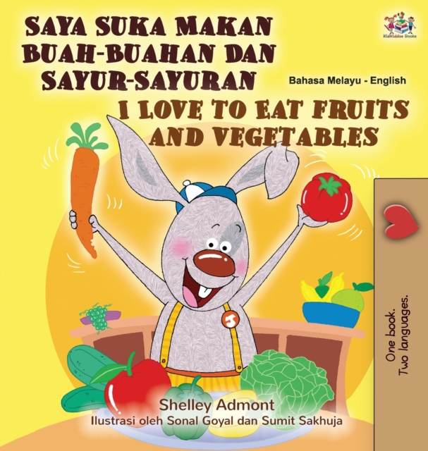 I Love to Eat Fruits and Vegetables (Malay English Bilingual Book)
