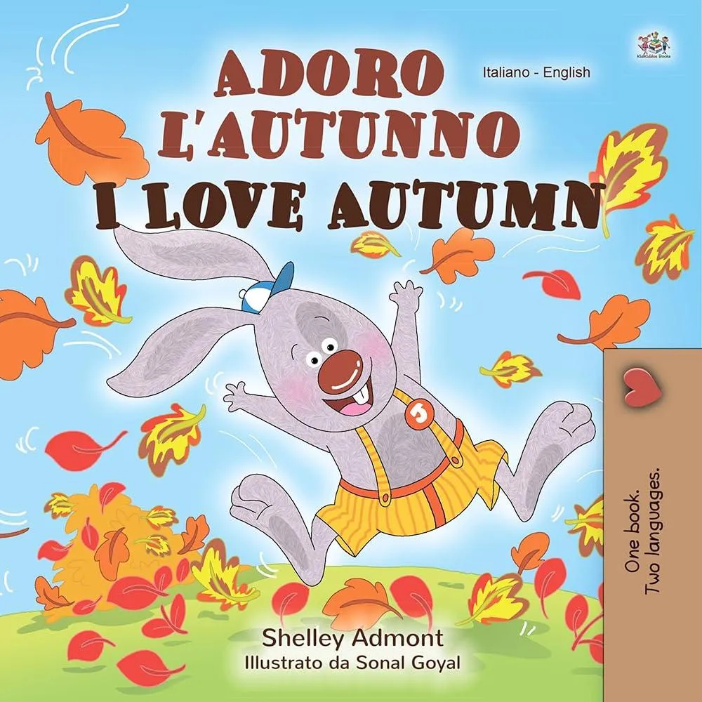 I Love Autumn (Italian English Bilingual Children's Book)