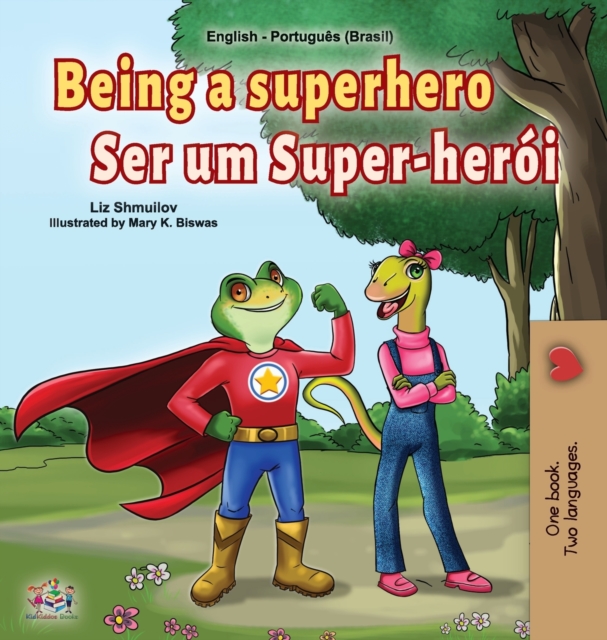 Being a Superhero (English Portuguese Bilingual Book for Kids -Brazil)