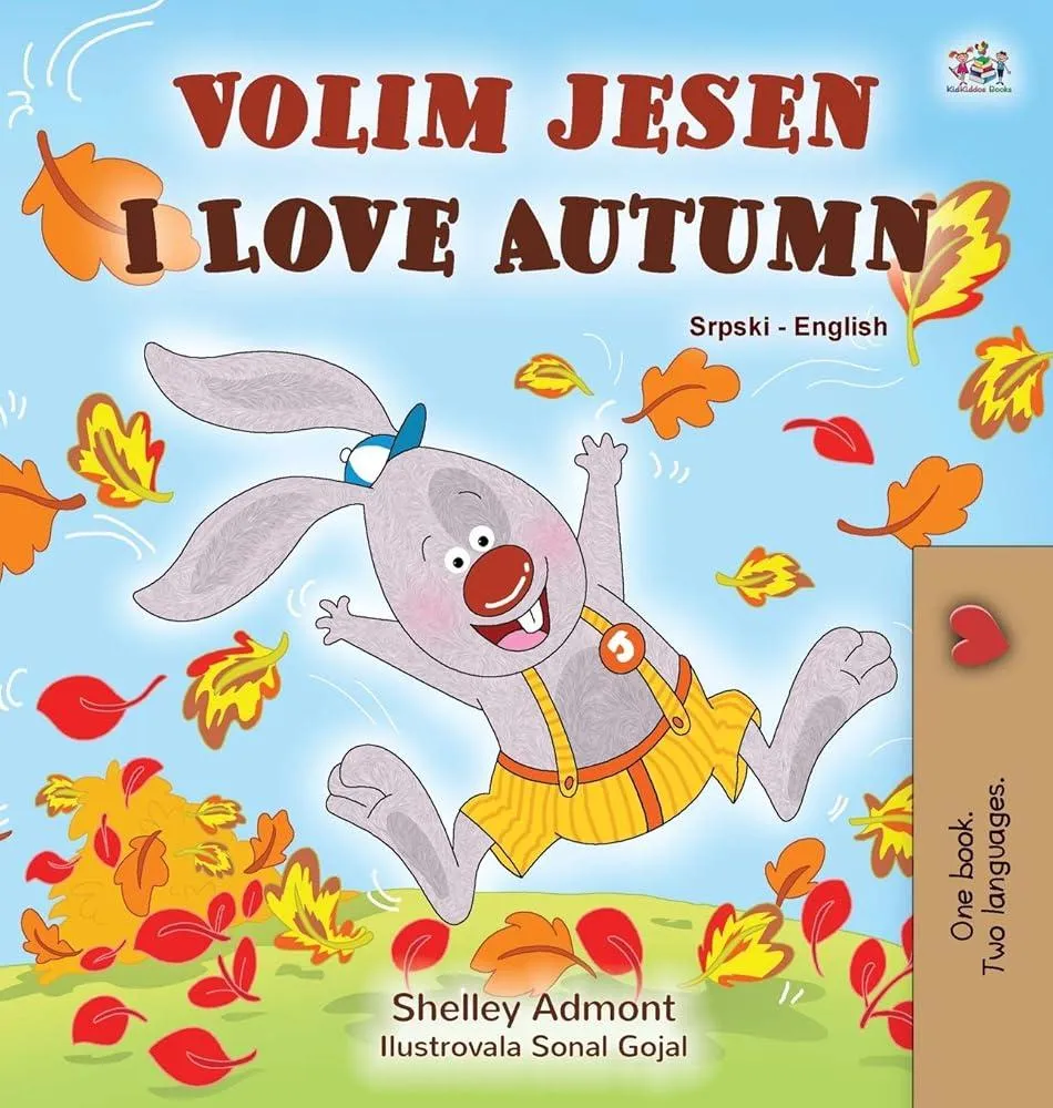 I Love Autumn (Serbian English Bilingual Children's Book - Latin alphabet)