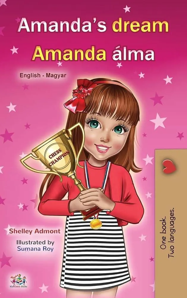 Amanda's Dream (English Hungarian Bilingual Book for Children)