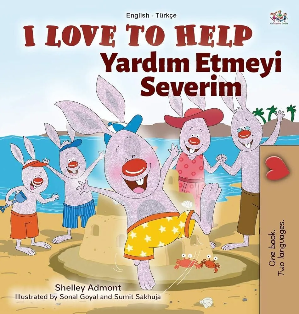 I Love to Help (English Turkish Bilingual Book for Kids)