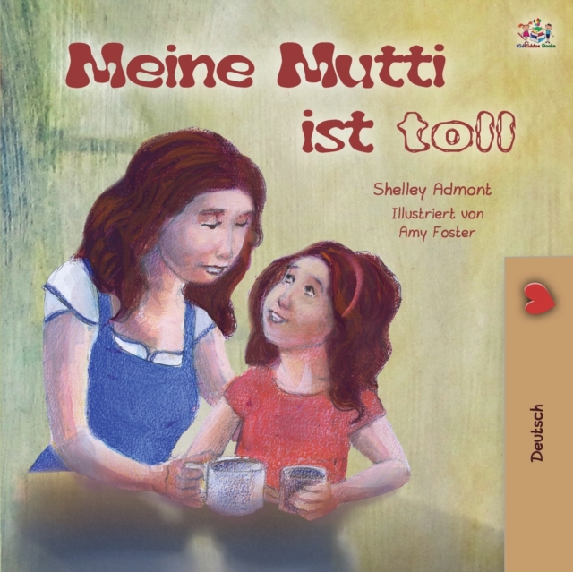 My Mom is Awesome (German Book for Kids)