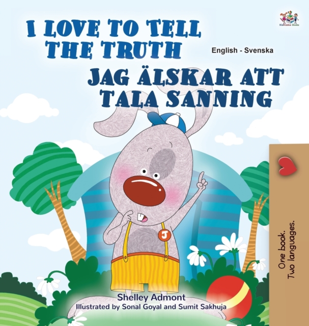 I Love to Tell the Truth (English Swedish Bilingual Book for Kids)