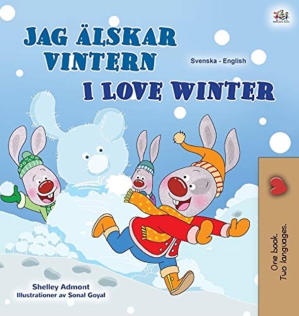 I Love Winter (Swedish English Bilingual Book for Kids)