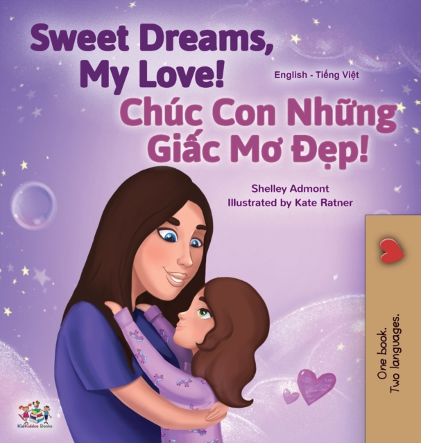 Sweet Dreams, My Love (English Vietnamese Bilingual Book for Kids)