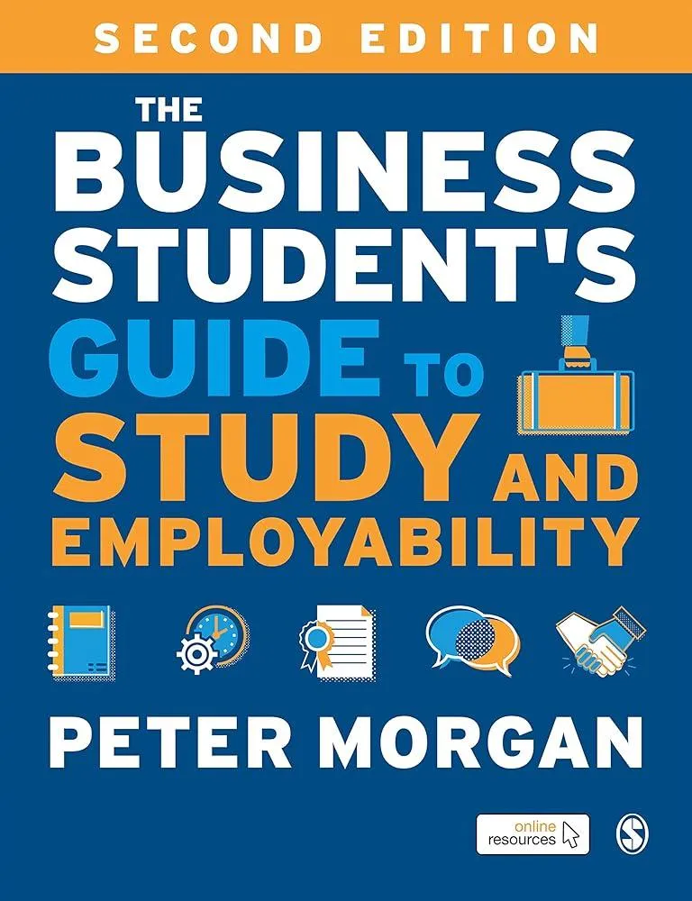 The Business Student's Guide to Study and Employability