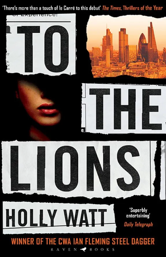 To The Lions : Winner of the 2019 CWA Ian Fleming Steel Dagger Award