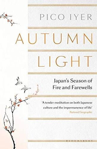 Autumn Light : Japan's Season of Fire and Farewells