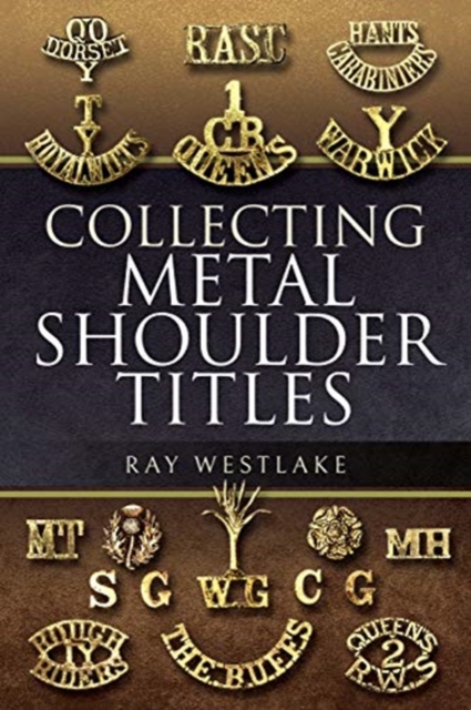 Collecting Metal Shoulder Titles
