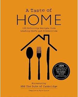 A TASTE OF HOME : 120 Delicious Recipes from Leading Chefs and Celebrities