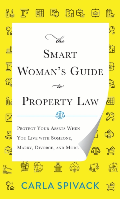 The Smart Woman's Guide to Property Law
