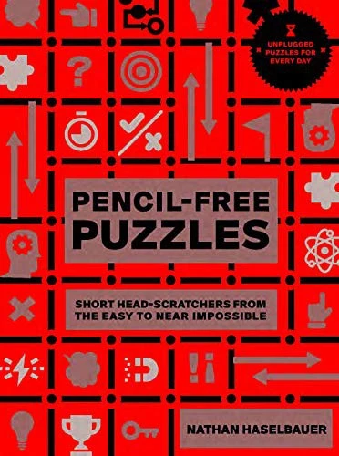 60-Second Brain Teasers Pencil-Free Puzzles : Short Head-Scratchers from the Easy to Near Impossible