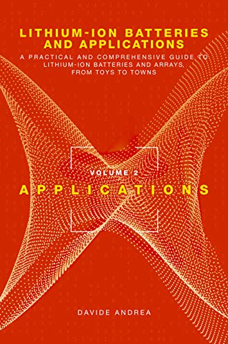 Li-Ion Batteries and Applications, Volume 2