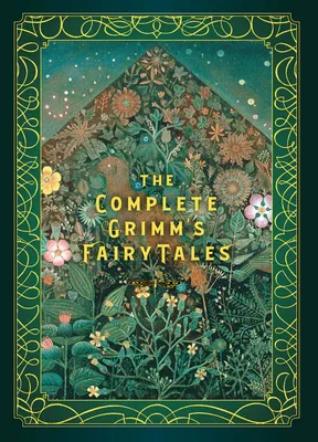 The Complete Grimm's Fairy Tales : Volume 5