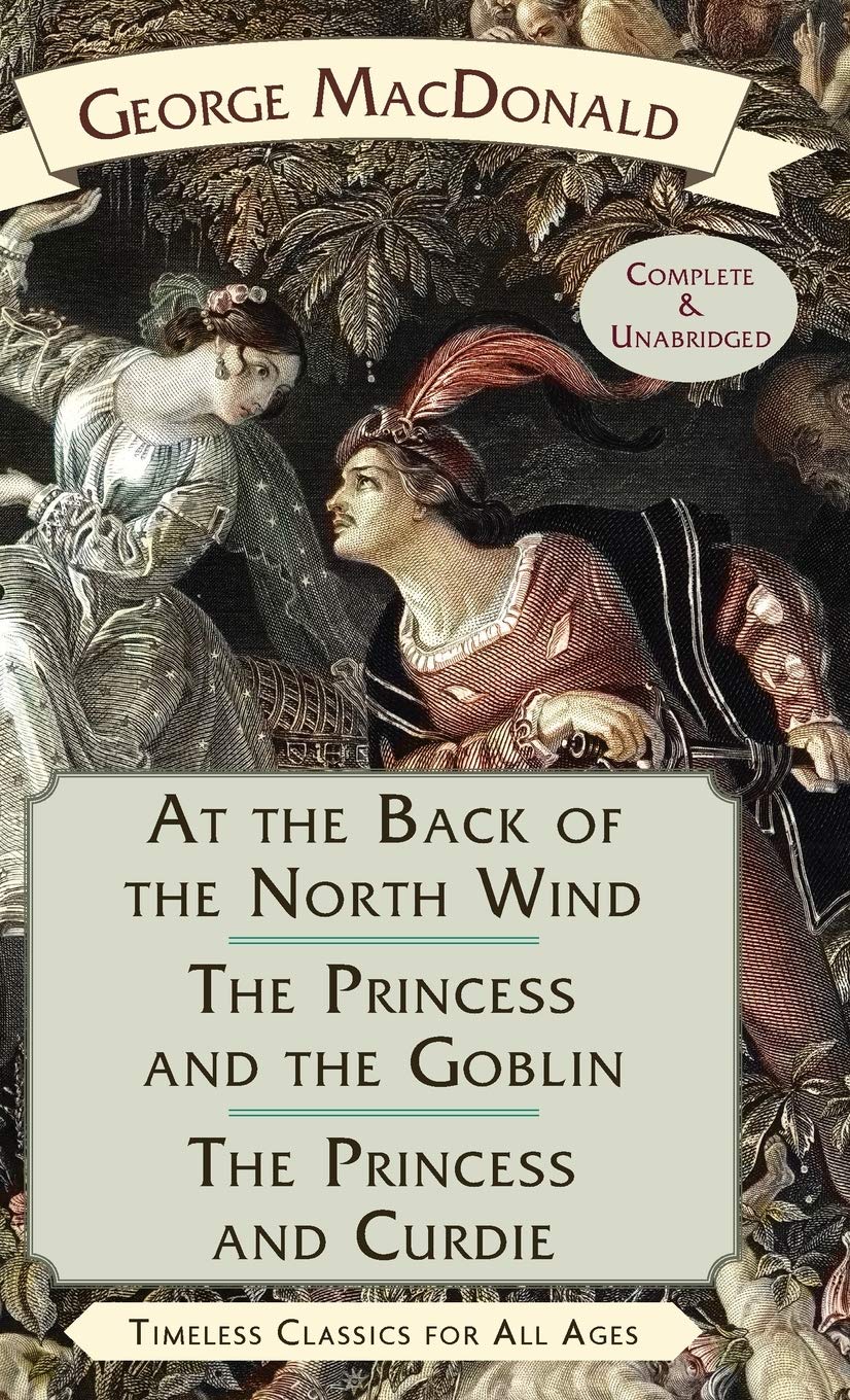 At the Back of the North Wind / The Princess and the Goblin / The Princess and Curdie