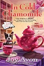 In Cold Chamomile : A Tea and a Read Mystery