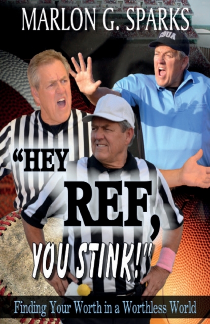 "Hey Ref, You Stink!"
