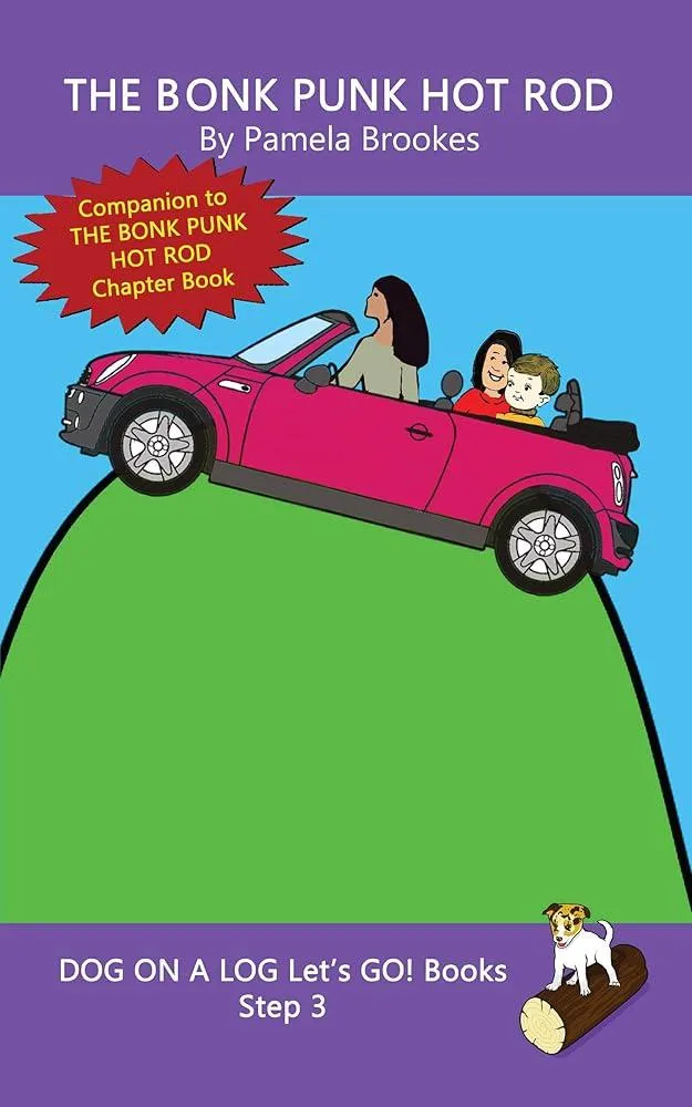 The Bonk Punk Hot Rod : Sound-Out Phonics Books Help Developing Readers, including Students with Dyslexia, Learn to Read (Step 3 in a Systematic Series of Decodable Books) : 13