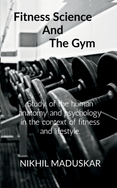 Fitness Science and The Gym
