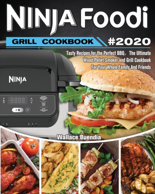 Ninja Foodi Grill Cookbook 2020