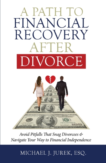 A Path To Financial Recovery After Divorce