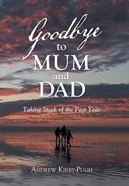 Goodbye to Mum and Dad