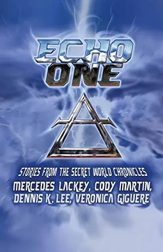 Echo One : Tales from the Secret World Chronicles