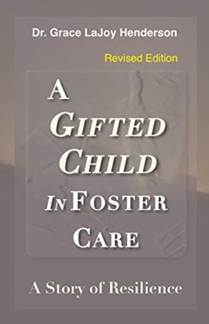 A Gifted Child in Foster Care