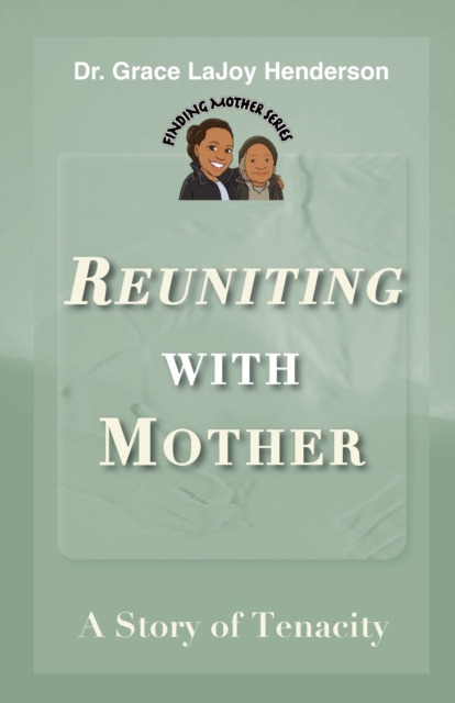 Reuniting with Mother