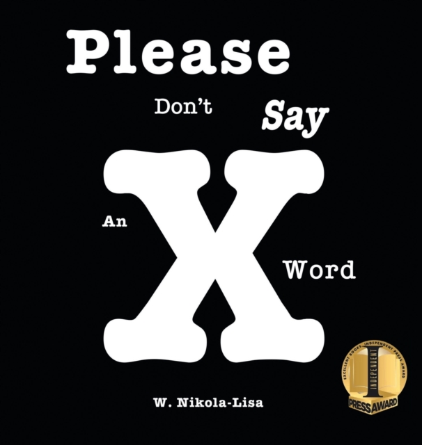 Please Don't Say an X Word