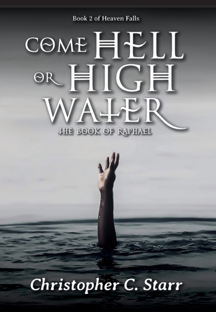 Come Hell or High Water