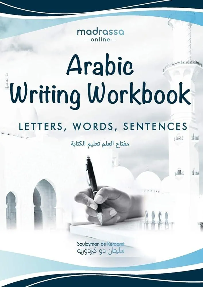 Arabic Writing Workbook : Alphabet, Words, Sentences&#9116;Learn to write Arabic with this large and colorful handwriting workbook. For adults and kids 6+. : 02