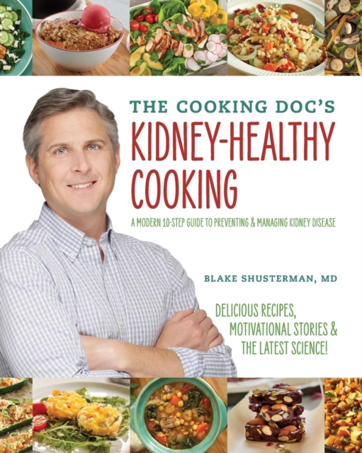 The Cooking Doc's Kidney-Healthy Cooking