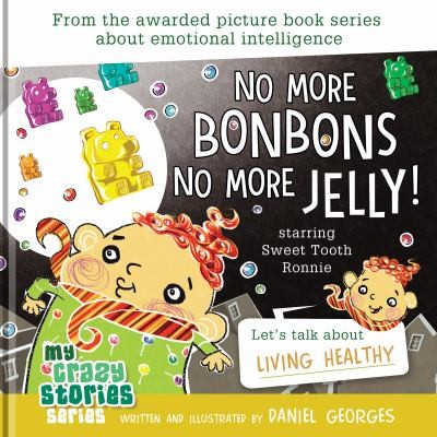 No More Bonbons No More Jelly!