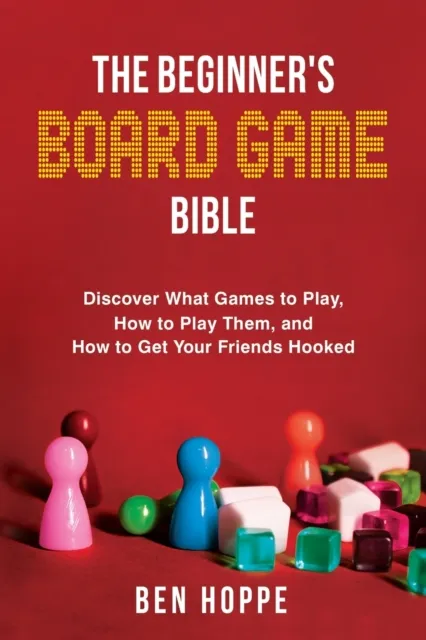 The Beginner's Board Game Bible