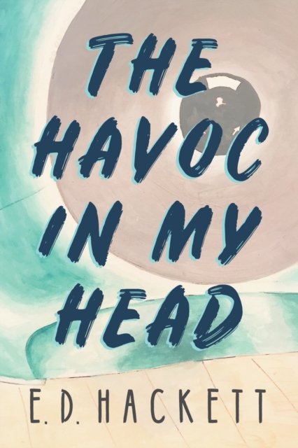 The Havoc in My Head