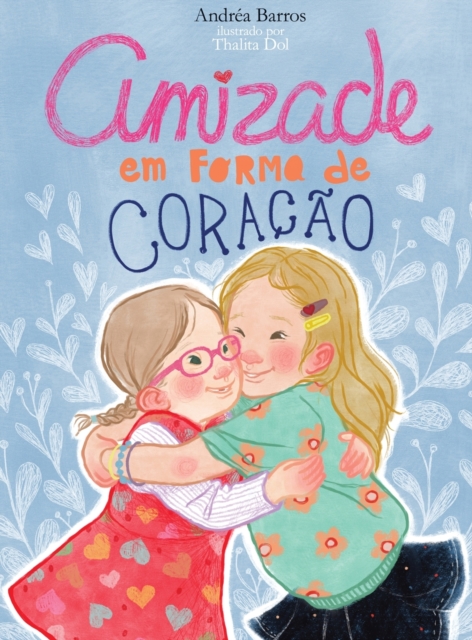 Amizade em forma de coracao