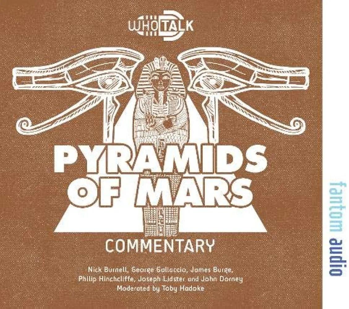 The Pyramids of Mars : Alternative Doctor Who DVD Commentaries