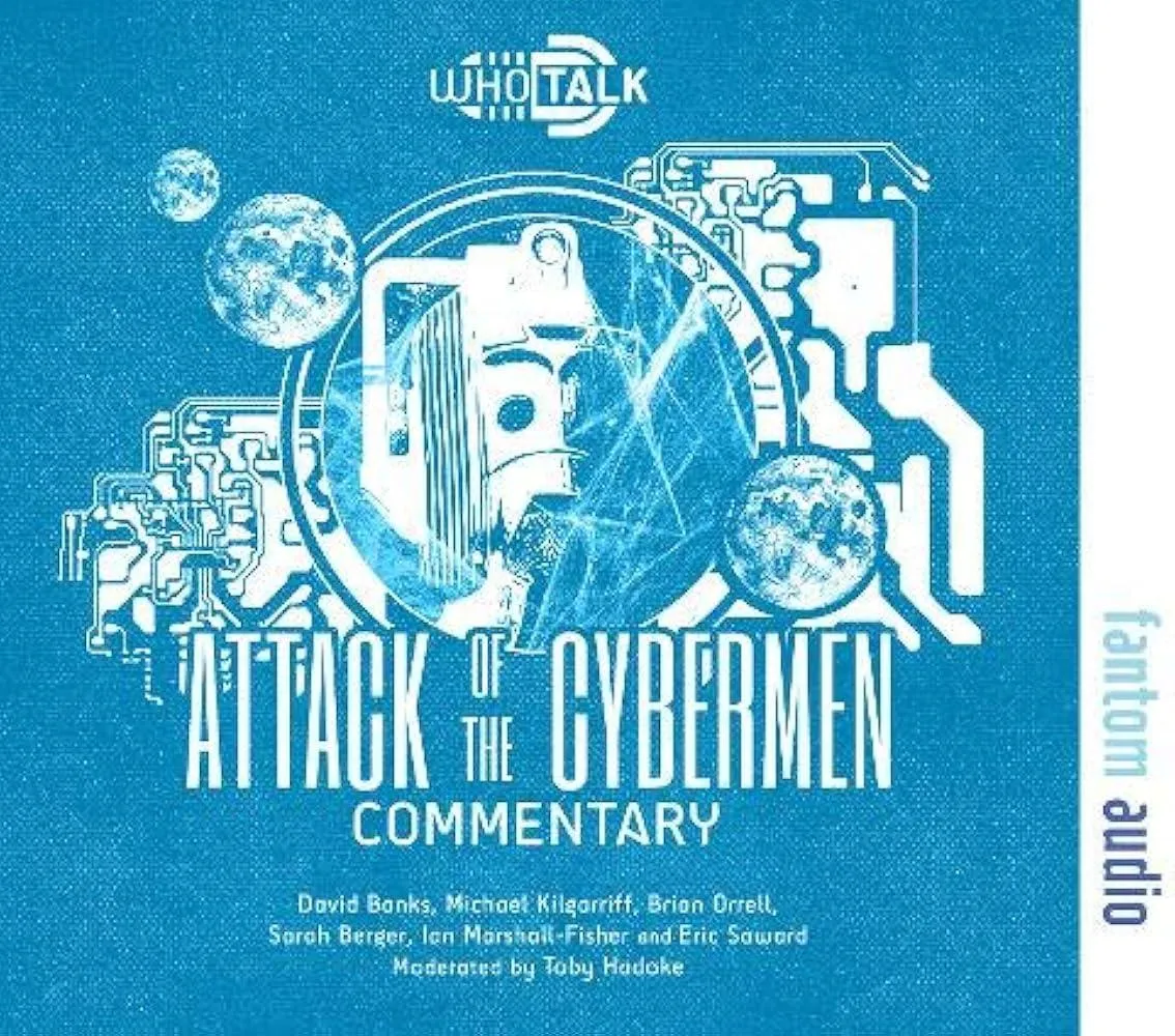 Attack of the Cybermen : Alternative Doctor Who DVD Commentaries