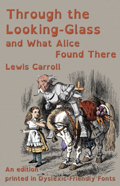 Through the Looking-Glass and What Alice Found There